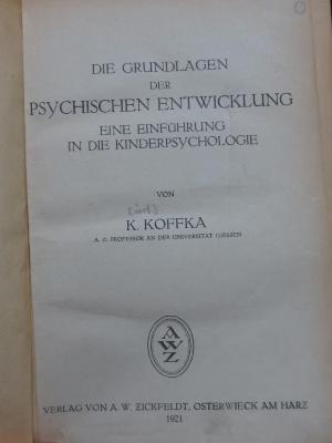 Hs 8 (neu gebunden): Die Grundlagen der psychologischen Entwicklung : eine Einführung in die Kinderpsychologie (1921)