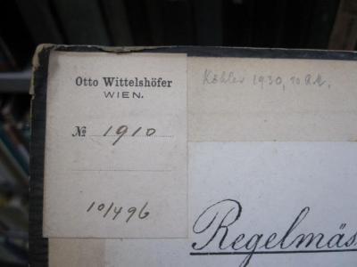 Ff 263: Sozialpolitische Studien (1863);K46 / 3191 (Köhler, [?]), Von Hand: Name, Preis, Datum; 'Köhler 1930, 10 RM.'. ;K46 / 3191 (Wittelshöfer, Otto), Etikett: Name, Ortsangabe, Exemplarnummer, Signatur, Inventar-/ Zugangsnummer; 'Otto Wittelshöfer
Wien.
No [1910]
[10/496]'. 