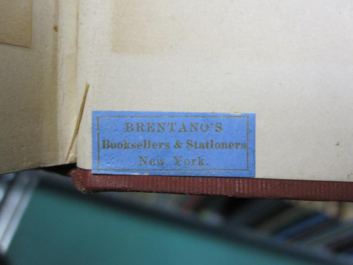 Ff 286: Twenty Years at Hull-House : with Autobiographical Notes (1914);G48 / 2307 (Brentano's, Booksellers & Stationers (New York, NY)), Etikett: Buchhändler, Name, Ortsangabe; 'Brentano's Booksellers & Stationers New York.'.  (Prototyp)