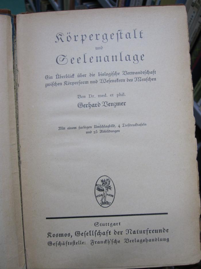 Ki 179 Ers.: Körpergestalt und Seelenlage : ein Überblick über die biologische Verwandtschaft zwischen Körperform und Wesenskern des Menschen (o.J.)