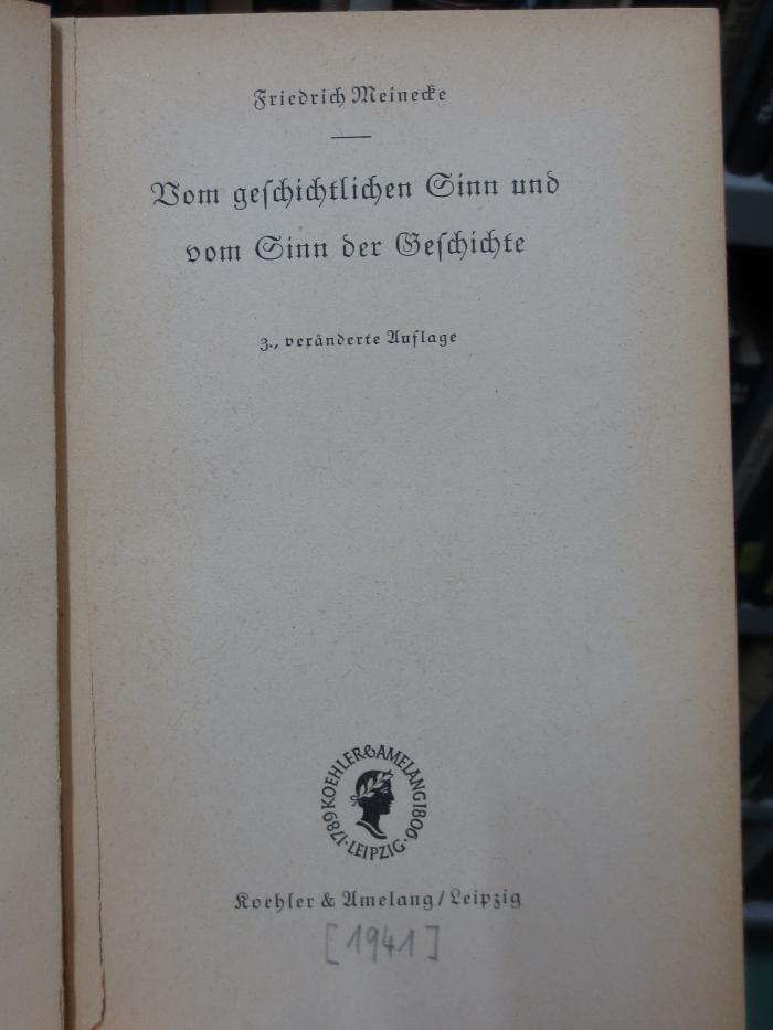 Aa 843 c: Vom geschichtlichen Sinn und vom Sinn der Geschichte (1941)