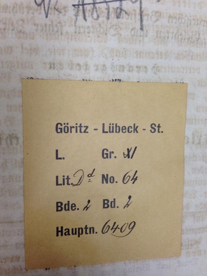 56 / 1064 (Göritz-Lübeck-Stiftung), Etikett: Name, Nummer; 'Göritz - Lübeck - St.
L. Gr. 
Lit. No.
Bde.  Bd.
Hauptn.'.  (Prototyp)