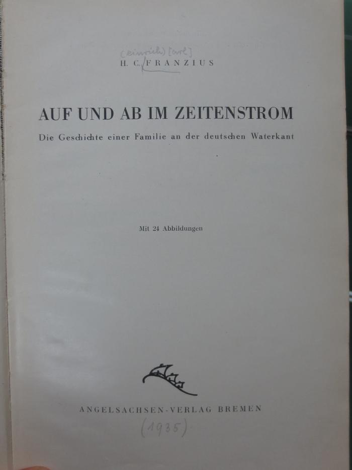 Aa 1316: Auf und Ab im Zeitenstrom : Die Geschichte einer Familie an der deutschen Waterkant (1953)