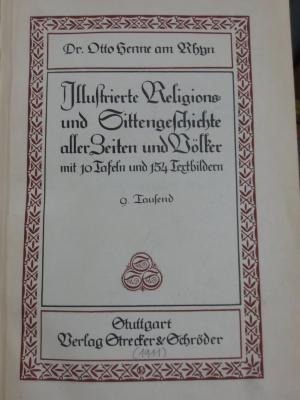 Ah 302: Illustrierte Religions- und Sittengeschichte aller Zeiten und Völker (1911)