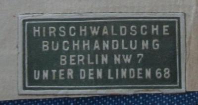 G45II / 2175 (Hirschwaldsche Buchhandlung), Etikett: Name, Buchhändler, Ortsangabe; 'Hirschwaldsche Buchhandlung
Berlin NW 7
Unter den Linden 68'.  (Prototyp);Af 907 13: Experiments in State Controll : at the War Office and the Ministry of Food (1924)