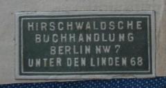 G45II / 2175 (Hirschwaldsche Buchhandlung), Etikett: Name, Buchhändler, Ortsangabe; 'Hirschwaldsche Buchhandlung
Berlin NW 7
Unter den Linden 68'.  (Prototyp)