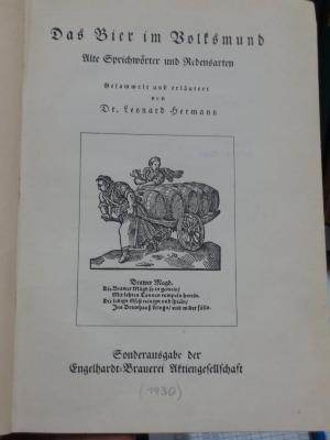 Ah 252 2. Ex.: Das Bier im Volksmund : Alte Sprichwörter und Redensarten (1930)