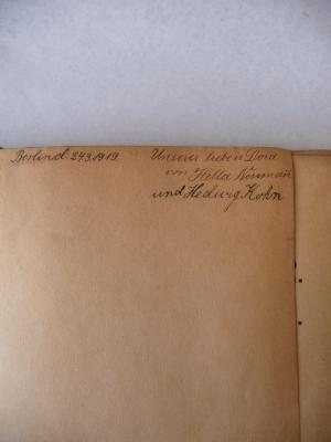 - (York-Steiner, Heinrich;Kohn, Hedwig), Von Hand: Widmung; 'Unserer lieben Dora von Hella-Neuman und Hedwig Kohn

Berlin d. 24.3.1919'. 