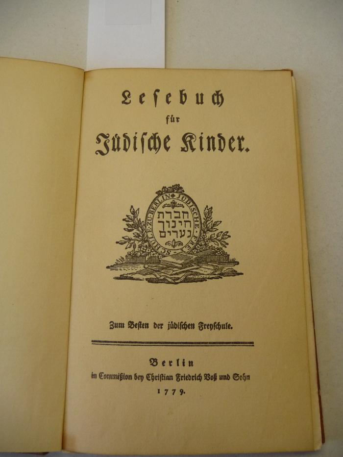 Lesebuch für jüdische Kinder. Zum Besten der jüdischen Freyschule. (1779)