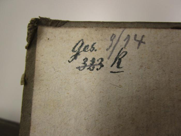  Kaiser Leopold : Vom Jahre 1658 bis 1686 (1797);- (unbekannt), Von Hand: Signatur, Exemplarnummer, Nummer; 'ges. 3/14
383 R'. 