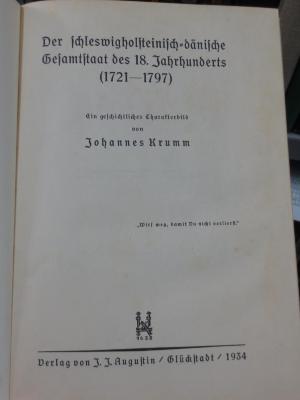 An 133 2. Ex.: Der schleswigholsteinisch-dänische Gesamtstaat des 18. Jahrhunderts (1721-1797) (1934)