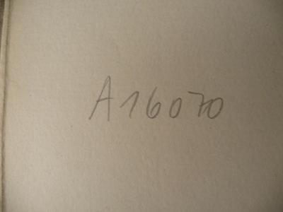 - (Schüler Bibliothek des Gymnasiums zu Greifswald), Von Hand: Signatur; 'A 160 70'. 