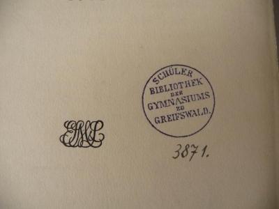 - (Schüler Bibliothek des Gymnasiums zu Greifswald), Von Hand: Nummer; '3871'. 