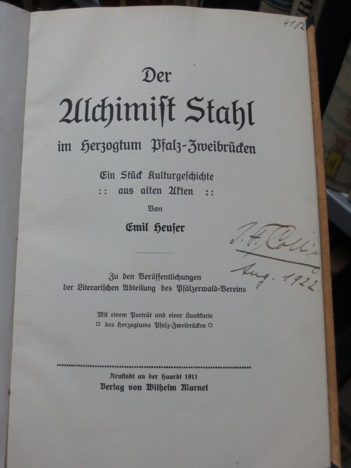 Ao 732: Der Alchimist Stahl im Herzogtum Pfalz-Zweibrücken : Ein Stück Kulturgeschichte aus alten Akten (1911)