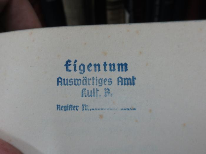 Az 533: Later Annals of Natal (1938);G45II / 1465 (Deutsches Reich. Auswärtiges Amt), Stempel: Name; 'Eigentum Auswärtiges Amt Kult. R. Register Nr. '. 