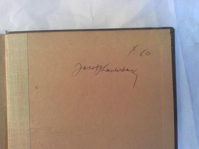 Asch0968 : ספר מקור הברכות : התפלות, הקריאות

 (1910);- (Lauterbach, Jacob Z. ), Von Hand: Autogramm; 'Jacob Z. Lauterbach'. 