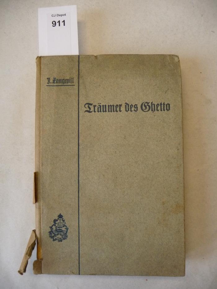  Träumer des Ghettos. Deutsche autorisierte Ausgabe durch Dr. Hanns Heinz Ewers unter Mitwirkung des Verfassers. (1922)