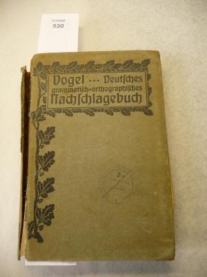  Ausführliches grammatisches-orthographisches Nachschlagebuch der deutschen Sprache unter steter Berücksichtigung der neuesten orthographischen Spezial-Wörterverzeichnisse der einzelnen deutschen Bundesstaaten, Österreichs und der Schweiz. Mit Einschluß der gebräuchlicheren Fremdwörter nebst deren Aussprache, Angabe der Silbentrennungen und der Interpunktionsregeln. (o.J.)