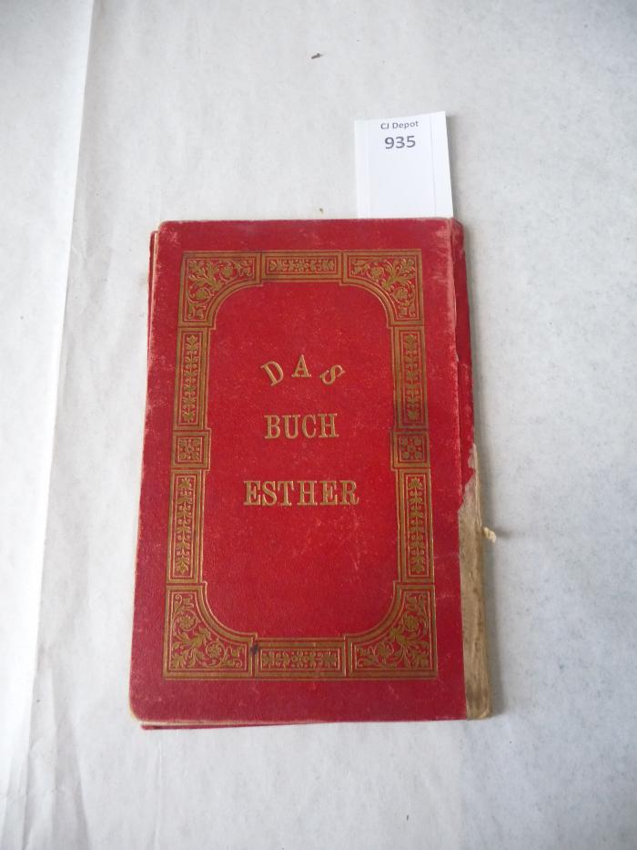  Das Buch Esther mit worttreuer Übersetzung und mit Erklärungen. (1895)