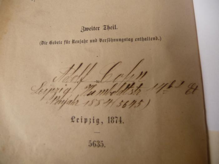 -, Von Hand: Name, Ortsangabe; 'Adolf Cohn
Leipzig, Humboldtstr. 14
Neujahr 1884 (5645)'