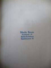 - (Baum, Moritz), Stempel: Name, Ortsangabe; 'Moritz Baum
Studienrat i.R.
Berlin Karlshorst
Tannehäuserstr. 93
'. 