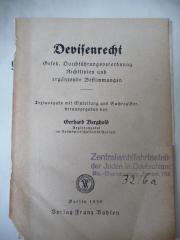  Devisenrecht. Gesetz, Durchführungsverordnung Richtlinien und ergänzende Bestimmungen.
Erstausgabe mit Einleitung und Schregister. (1937)