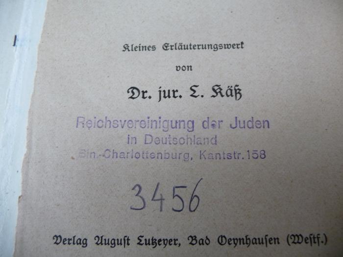- (Reichsvereinigung der Juden in Deutschland), Stempel: Name, Ortsangabe, Signatur; 'Reichsvereinigung der Juden in Deutschland.
Bln.-Charlottenburg, Kantstr. 158

3456'. 