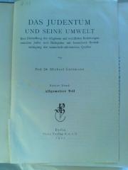 Asch2846 : Das Judentum und seine Umwelt. Eine Darstellung der religiösen und rechtlichen Beziehungen zwischen Juden und Nichtjuden mit besonderer Berücksichtigung der talmudisch-rabbinischen Quellen : Allgemeiner Teil (1927)