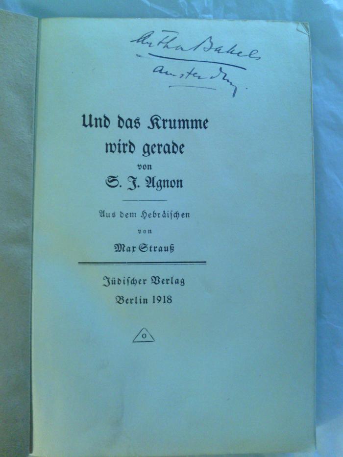Asch2808 : Und das Krumme wird gerade von S.J. Agnon (1918)
