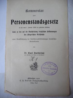  Kommentar zum Personenstandsgesetz in der vom 1. Januar 1900 geltenden Fassung sowie zu den auf die Eheschließung bezüglichen Bestimmungen des bürgelichen Gesetzbuchs unter Berücksichtigung der Ausführungsbestimmungen sämtlicher Bundesstaaten. (1902)
