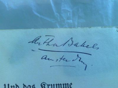 Asch2808 : Und das Krumme wird gerade von S.J. Agnon (1918);- (Bakels, Anthon ), Von Hand: Autogramm, Ortsangabe; 'Anthon Bakels
Amsterdam'. 