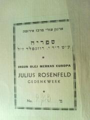 - (Rosenfeld, Julius;Irgun oley merkaz Europah), Etikett: Motto, Exlibris, Signatur, Name; 'ארגון עולי מרכז אירופה
ספריה
ע׳׳ש ד׳׳ר י. רוזנפלד ז׳׳ל
Irgun olej merkas Europa
Julius Rosenfeld
Gedenkwerk
No. 473  מ׳'. 