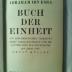 Asch3595 : Buch der Einheit. Aus dem Hebräischen übersetzt nebst Parallelstellen und Erläuterungen zur Mathematik Ibn Esras (1921)