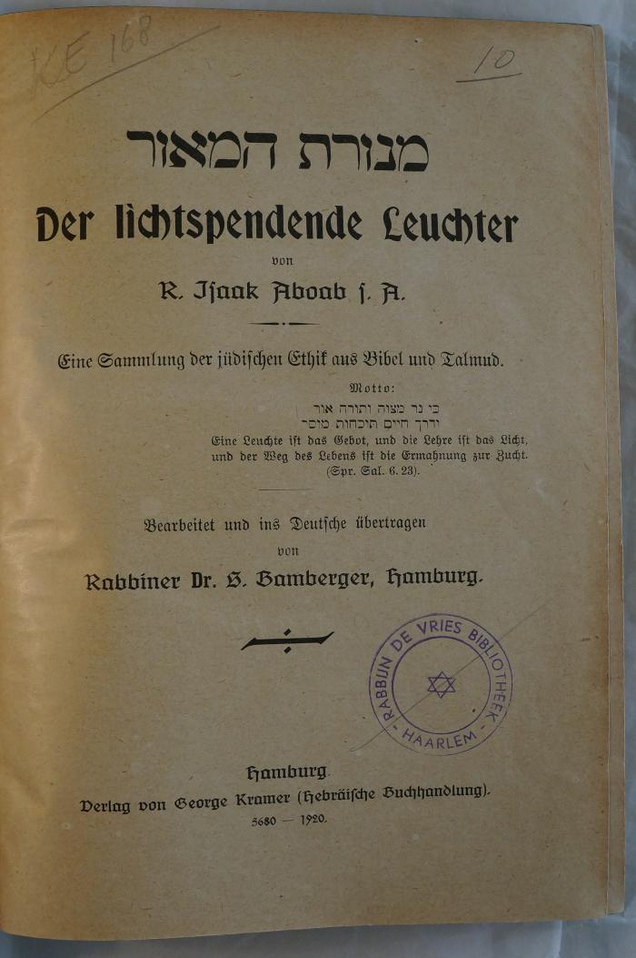 Asch4166 : מנורת המאור = Der lichtspendende Leuchter : Eine Sammlung der jüdischen Ethik aus Bibel und Talmud von R. Isaak Aboab 

 (1920)