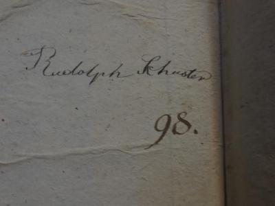 Ch  610 d: Wohlfeile und zweckmäßige Fabeln und Erzählungen für die Jugend zur Deklamationsübung in öffentlichen und Privat-Lehranstalten (1821);- (Schuster, Rudolph), Von Hand: Autogramm, Name, Datum; 'Rudolph Schuster 98.'. 