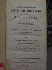 Ch  610 d: Wohlfeile und zweckmäßige Fabeln und Erzählungen für die Jugend zur Deklamationsübung in öffentlichen und Privat-Lehranstalten (1821)