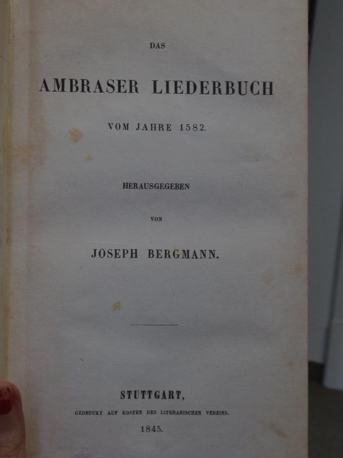 Ck  211: Das Ambraser Liederbuch vom Jahre 1582 (1845)