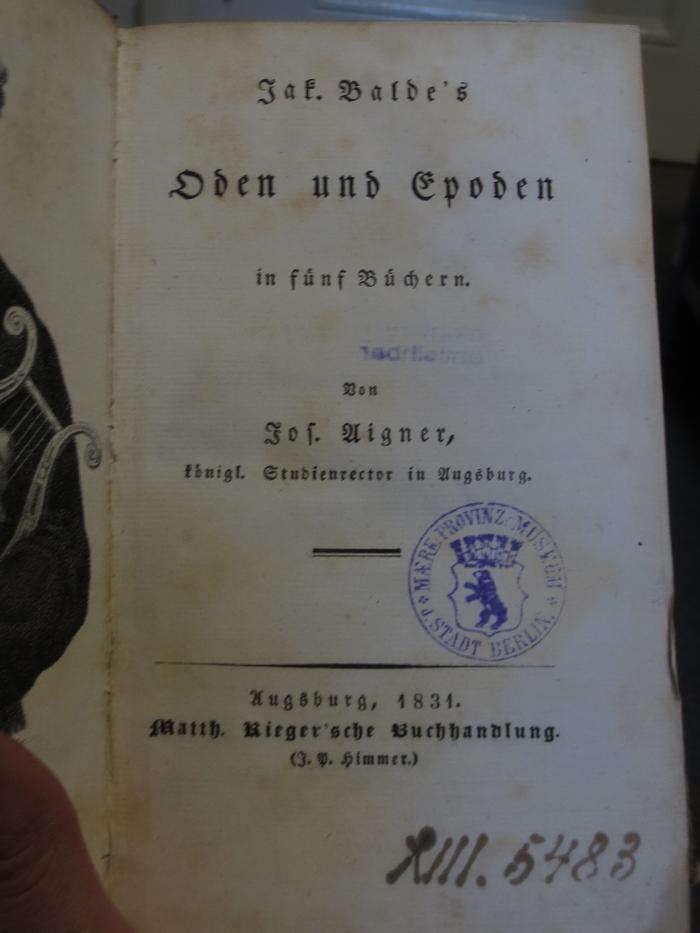 Cl ;XIII 7;5483 ;: Jak. Balde's Oden und Epochen in fünf Büchern (1831)
