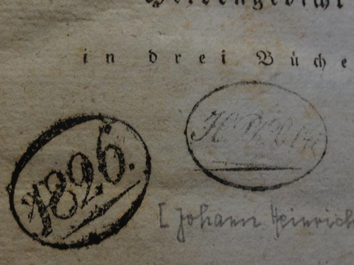 Ci  247 b,1: Der neue Froschmäusler : Ein Heldengedicht in drei Büchern (1797);- (unbekannt), Stempel: Datum; '1826.'.  (Prototyp);- (unbekannt), Stempel: Name, Initiale; 'H[...]'.  (Prototyp)