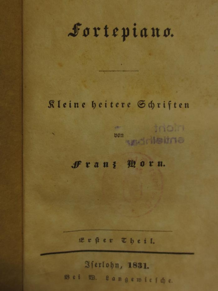 Cl  91 1(-3): Fortepiano : Kleine heitere Schriften : Erster Theil (1831)