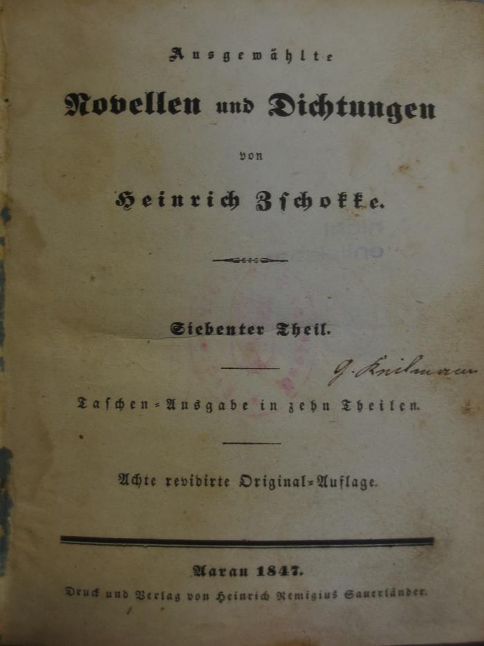 Cl  120 h7 2.Ex: Ausgewählte Novellen und Dichtungen : von Heinrich Bschotte : Siebenter Theil (1847)