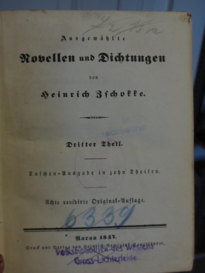 Cl  120 h3.4: Ausgewählte Novellen und Dichtungen : von Heinrich Bschotte : Dritter Theil (1847);- (unbekannt), Von Hand: Nummer; 'Lz 15a'. 