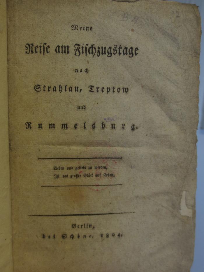 Cl  109: Meine Reise am Fischzugstage nach Strahlau, Treptow und Rummelsburg (1804);- (unbekannt), Von Hand: Nummer; 'B9'. ;- (unbekannt), Von Hand: Nummer; '32'. 