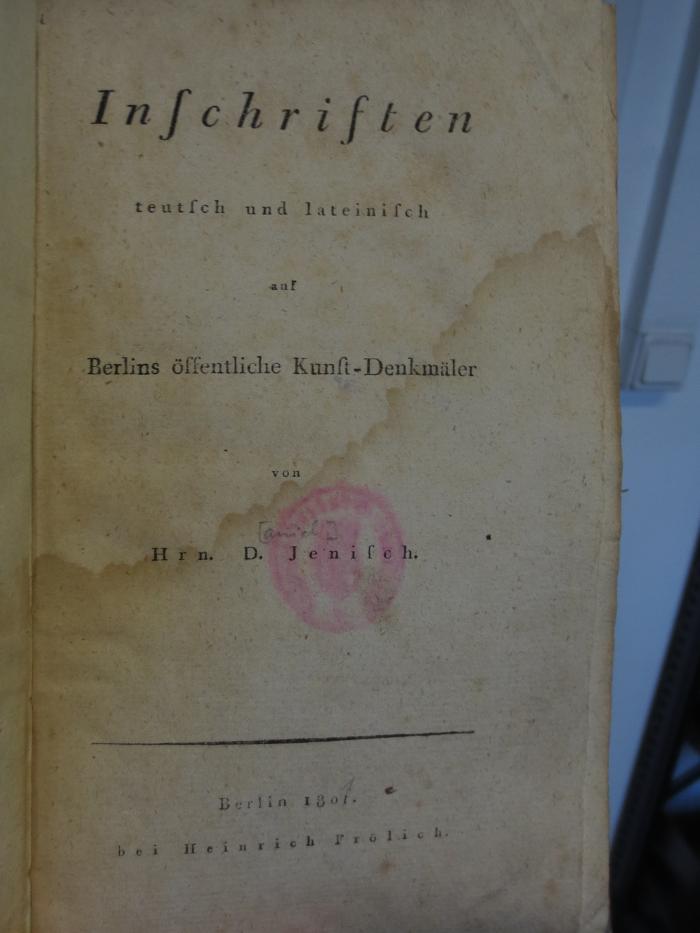 Cl  90: Inschriften teutsch und lateinisch auf Berlins öffentliche Kunst-Denkmäler (1801)