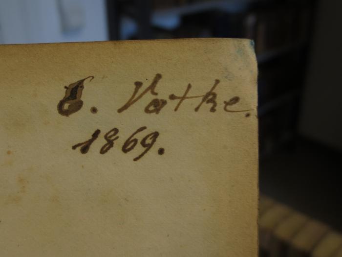 Cl  121: Urania (um 1850);- (Vatke, E.), Von Hand: Autogramm, Name, Datum; 'E. Vatke
1869.'. 