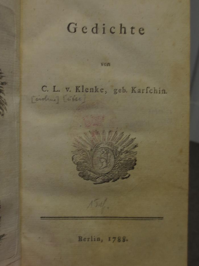 Cl  89: Gedichte : von C. L. v. Klenke, geb. Karschin (1788)