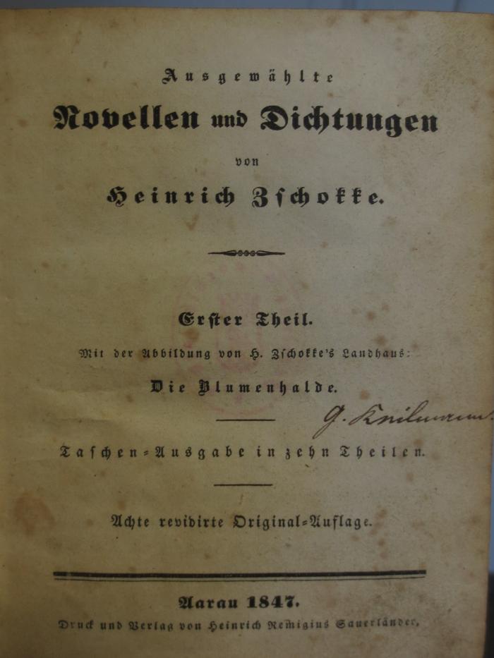Cl  120 h1: Ausgewählte Novellen und Dichtungen : von Heinrich Bschotte : Erster Theil (1847)
