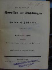 Cl  120 h7.8: Ausgewählte Novellen und Dichtungen : von Heinrich Bschotte : Siebenter Theil (1847)