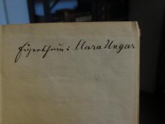 - (Ungar, Clara), Von Hand: Name, Autogramm; 'Eigenthum: Clara Ungar'. 