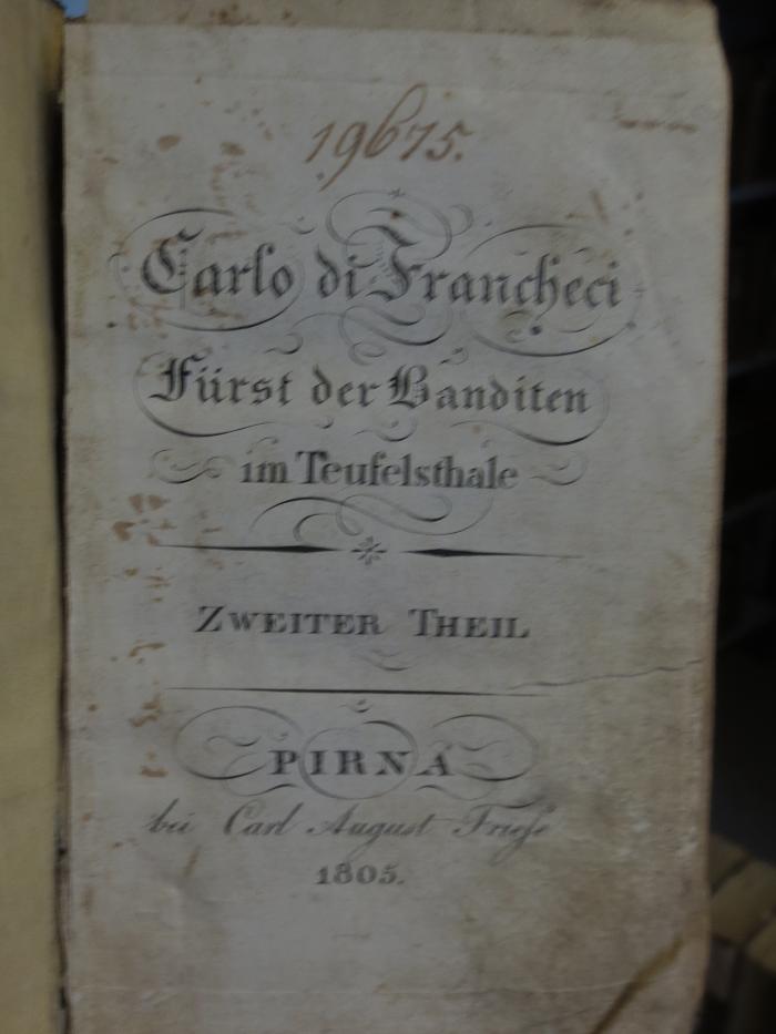 Cl  133 2: Carlo di Francheci : Fürst der Banditen im Teufelsthale : Zweiter Theil (1805)